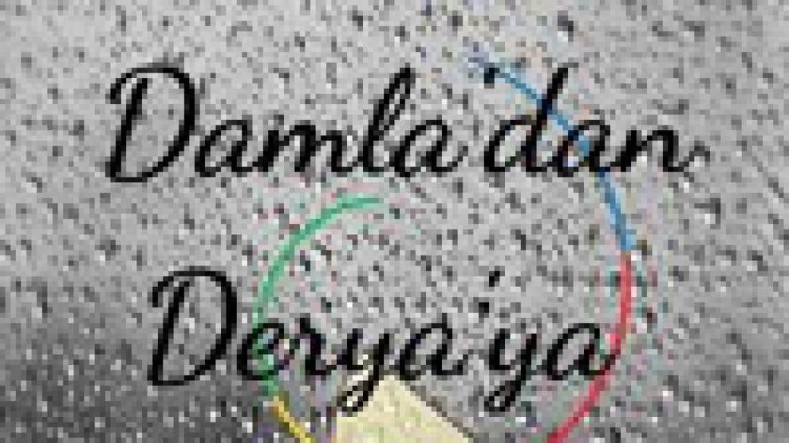 Damladan Deryaya E-Twinning Projesi